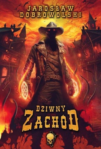 Dziwny Zachód, Jarosław Dobrowolski