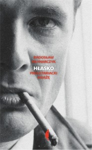 HŁASKO PROLETARIACKI KSIĄŻĘ, RADOSŁAW MŁYNARCZYK