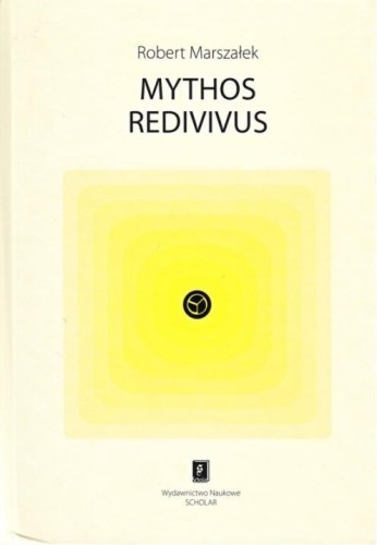 Mythos redivivus, Robert Marszałek