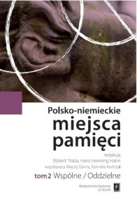 POLSKO-NIEMIECKIE MIEJSCA PAMIĘCI T.2