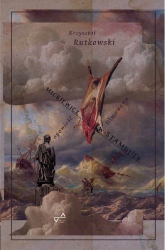 Mickiewicz w Stambule, Krzysztof Rutkowski