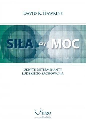 Siła czy moc w.4, David R. Hawkins
