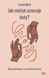 JAK MISTYK SZNURUJE BUTY?, LORENZ MARTI