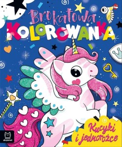 BROKATOWA KOLOROWANKA. KUCYKI I JEDNOROŻCE
