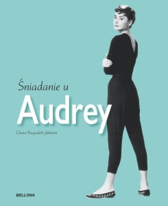 ŚNIADANIE U AUDREY, CHIARA PASQUALETTI JOHNSON