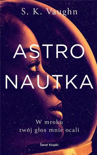 Astronautka, S K Vaughn