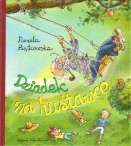 DZIADEK NA HUŚTAWCE, RENATA PIĄTKOWSKA