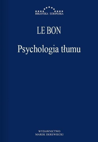 Psychologia tłumu, Gustaw Le Bon