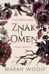 WICCAŃSKIE KREDO T.1 ZNAK I OMEN