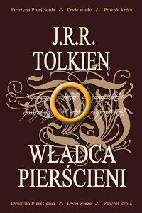 WŁADCA PIERŚCIENI, J.R.R. TOLKIEN