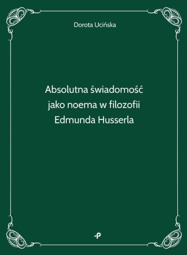 Absolutna świadomość jako noema w filozofii..