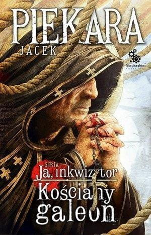Ja, Inkwizytor. Kościany galeon BR, Jacek Piekara