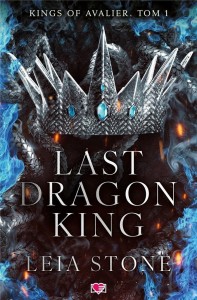 KINGS OF AVALIER T.1 LAST DRAGON KING, LEIA STONE