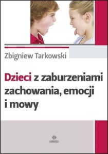 DZIECI Z ZABURZENIAMI ZACHOWANIA, EMOCJI I MOWY