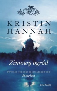 ZIMOWY OGRÓD, KRISTIN HANNAH