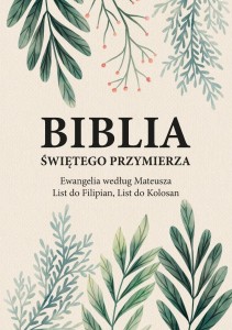 BIBLIA ŚWIĘTEGO PRZYMIERZA, ANDRZEJ DOROCIŃSKI