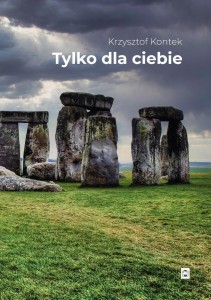 TYLKO DLA CIEBIE, KRZYSZTOF KONTEK