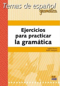 EJERCICIOS PARA PRACTICAR LA GRAMATICA TEMAS DE...