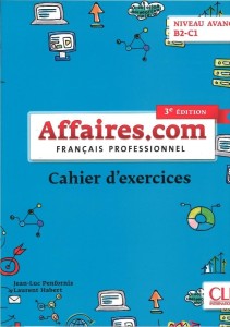 AFFAIRES.COM 3ED. ĆWICZENIA NIVEAU AVANCE B2-C1