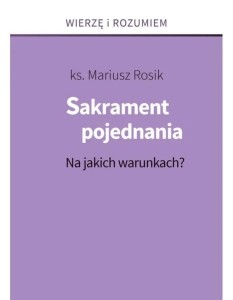 SAKRAMENT POJEDNANIA, KS. MARIUSZ ROSIK