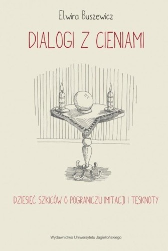 Dialogi z cieniami, Elwira Buszewicz