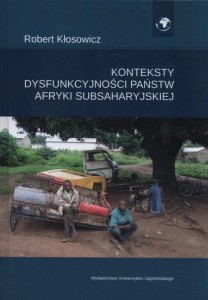 KONTEKSTY DYSFUNKCYJNOŚCI PAŃSTW AFRYKI...