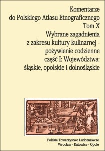 KOMENTARZE DO POLSKIEGO ATLASU ETNOGRAFICZ. T.10