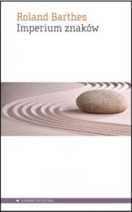 IMPERIUM ZNAKÓW, ROLAND BARTHES