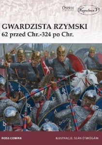 GWARDZISTA RZYMSKI 62 PRZED CHR.-324 PO CHR.