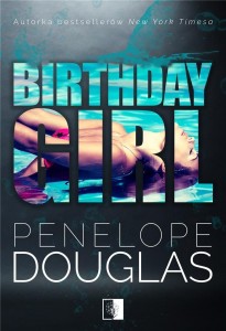 BIRTHDAY GIRL, PENELOPE DOUGLAS