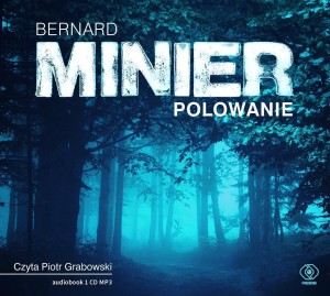 POLOWANIE AUDIOBOOK, BERNARD MINIER