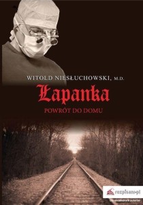 ŁAPANKA. POWRÓT DO DOMU, WITOLD NIESŁUCHOWSKI