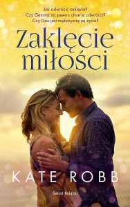 ZAKLĘCIE MIŁOŚCI, KATE ROBB