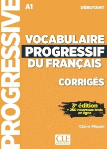 VOCABULAIRE PROGRESSIF DU FRANCAIS... A1 KLUCZ ED3