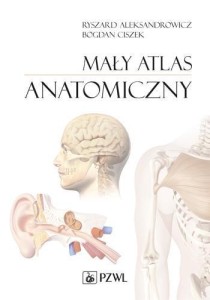 MAŁY ATLAS ANATOMICZNY