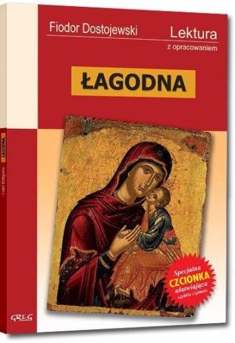 Łagodna z oprac. GREG, Fiodor Dostojewski