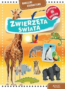 NAKLEJKI EDUKACYJNE. ZWIERZĘTA ŚWIATA