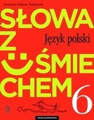J.POLSKI SP  6 SŁOWA Z UŚMIE. PODR LIT I KULT 2019