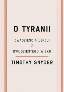 O TYRANII W.2022, TIMOTHY SNYDER
