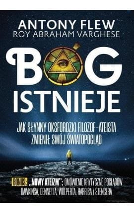 Bóg istnieje, Antony Flew , Roy Abraham Varghese