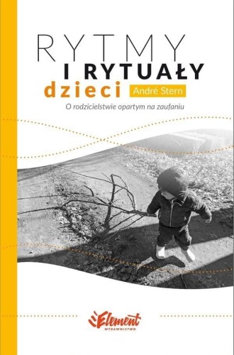 Rytmy i rytuały dzieci, Andre Stern