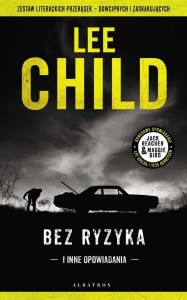 BEZ RYZYKA, LEE CHILD