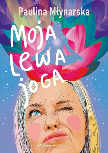 Moja lewa joga, Paulina Młynarska