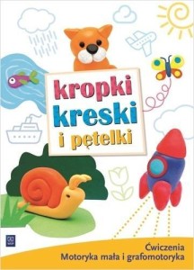 KROPKI, KRESKI I PĘTELKI. ĆWICZENIA GRAFOMOT. WSIP