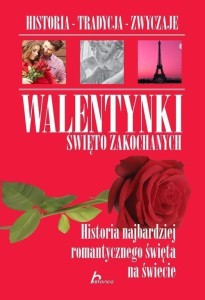 WALENTYNKI. ŚWIĘTO ZAKOCHANYCH TW, WALENTYNKI