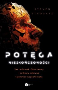 POTĘGA NIESKOŃCZONOŚCI. JAK RACHUNEK RÓŻNICZKOWY..