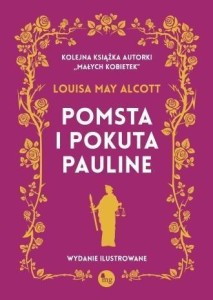 POMSTA I POKUTA PAULINE, LOUISA MAY ALCOTT