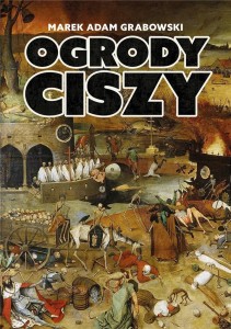 OGRODY CISZY, MAREK ADAM GRABOWSKI