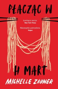 PŁACZĄC W H MART, MICHELLE ZAUNER