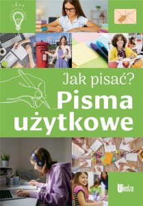 JAK PISAĆ? PISMA UŻYTKOWE